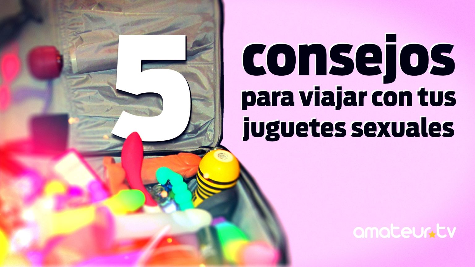 5 Consejos Para Viajar Con Tus Juguetes Sexuales 5901