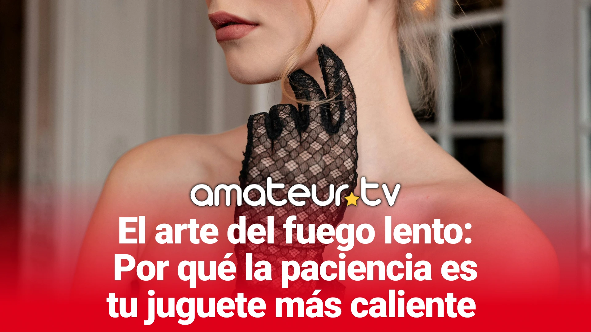 seducción a fuego lento